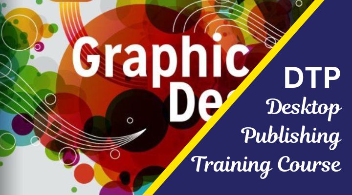 Advance Certificate in Desktop Publishing (DTP) Advance Certificate in Desktop Publishing (DTP)